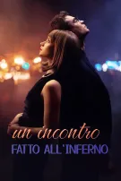 Un Incontro Fatto all’Inferno