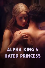 Alpha King's Hated Princess