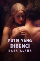 Putri yang Dibenci Raja Alpha