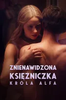 Znienawidzona Księżniczka Króla Alfa