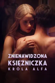 Znienawidzona Księżniczka Króla Alfa