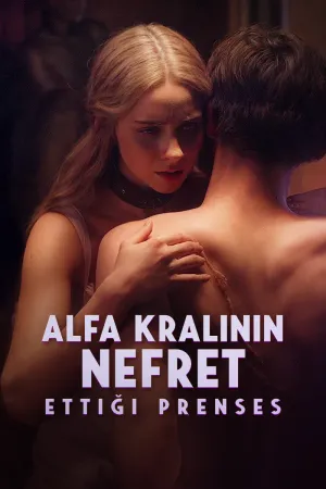 Alfa Kralının Nefret Ettiği Prenses