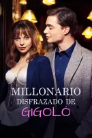 Millonario Disfrazado de Gigoló