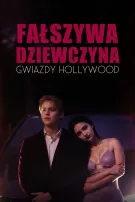 Fałszywa Dziewczyna Gwiazdy Hollywood
