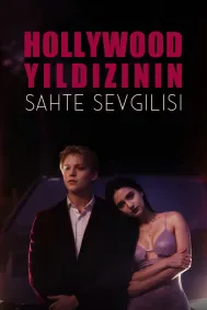 Hollywood Yıldızının Sahte Sevgilisi