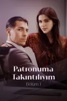 Patronuma Takıntılıyım Bölüm I