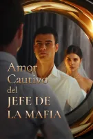Amor Cautivo del Jefe de la Mafia