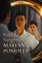 Rakkaus Vangittuna Mafian Pomolle