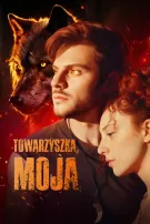 Towarzyszka, Moja