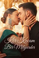 Kör Kocam Bir Milyarder