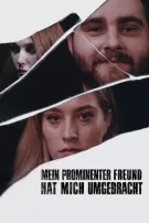 Mein Prominenter Freund Hat Mich Umgebracht