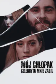 Mój Chłopak Celebryta Mnie Zabił