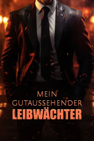 Mein Gutaussehender Leibwächter