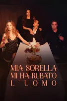 Mia Sorella Mi Ha Rubato L'Uomo