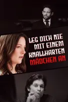 Leg Dich Nie Mit Einem Knallharten Mädchen An