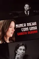 Nunca Mexa Com Uma Garota Durona