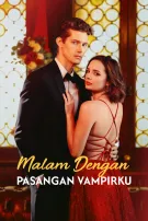 Malam Dengan Pasangan Vampirku