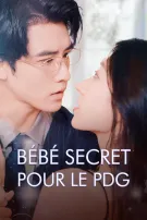 Bébé Secret pour le PDG