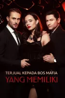 Terjual kepada Bos Mafia yang Memiliki