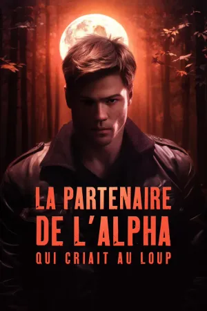 La Partenaire de lâAlpha qui Criait au Loup
