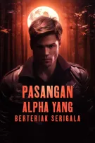 Pasangan Alpha yang Berteriak Serigala
