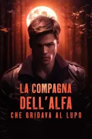La Compagna dell’Alfa che Gridava al Lupo