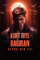 Kurt Diye Bağıran Alpha’nın Eşi