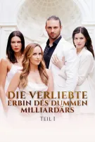 Die Verliebte Erbin Des Dummen Milliardärs Teil I