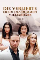 Die Verliebte Erbin Des Dummen Milliardärs Teil II