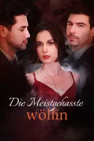 Die Meistgehasste Wölfin