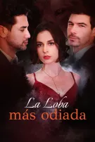La Loba Más Odiada