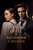 Utangaç Güzel ve Milyarder Canavar