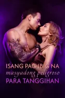 Isang Pag-ibig na Masyadong Peligroso para Tanggihan