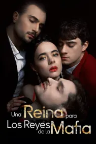 Una Reina para Los Reyes de la Mafia