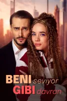 Beni seviyor gibi davran