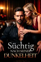 Süchtig nach seiner Dunkelheit