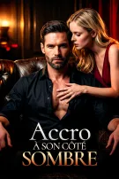 Accro à Son Côté Sombre