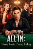 All In: Isang Pusta, Isang Buhay