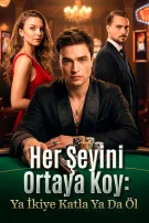 Her Şeyini Ortaya Koy: Ya İkiye Katla Ya Da Öl