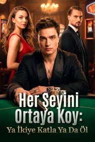 Her Şeyini Ortaya Koy: Ya İkiye Katla Ya Da Öl