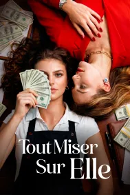 Tout Miser Sur Elle