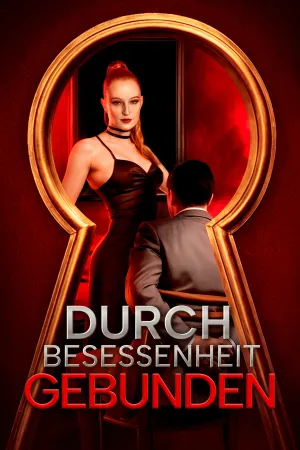 Durch Besessenheit gebunden