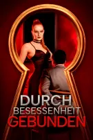 Durch Besessenheit gebunden