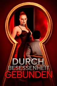 Durch Besessenheit gebunden