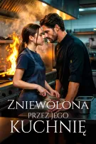Zniewolona przez jego kuchnię