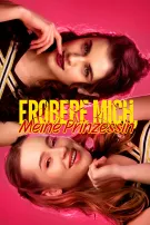 Erobere mich, meine Prinzessin