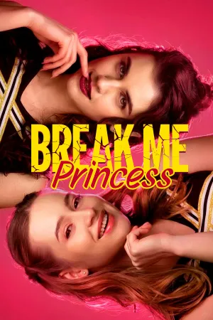 Break Me, Princess