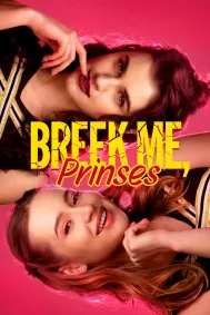 Breek Me, Prinses