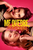 Me Quebre, Princesa