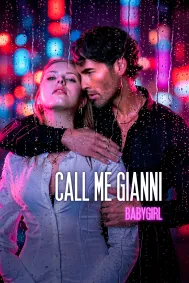Call Me Gianni, Babygirl
